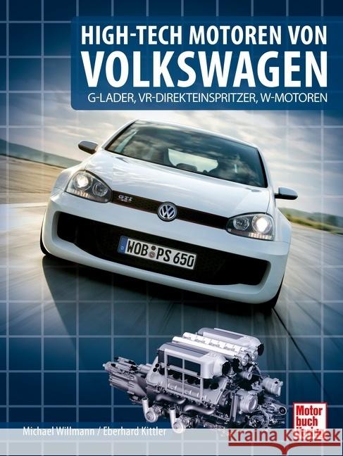 High-Tech Motoren von Volkswagen Kittler, Eberhard, Willmann, Michael 9783613044289