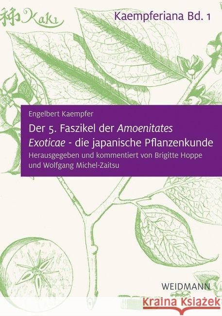 Der 5. Faszikel der Amoenitates Exoticae - die japanische Pflanzenkunde Kaempfer, Engelbert 9783615004366 Weidmannsche Verlagsbuchhandlung