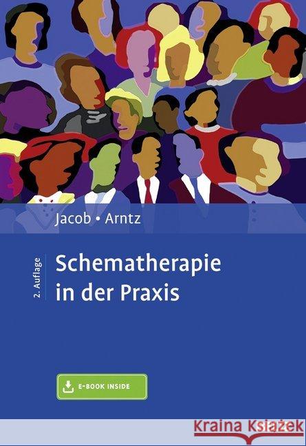 Schematherapie in der Praxis : Mit Online-Zugang Jacob, Gitta; Arntz, Arnoud 9783621282246 Beltz Psychologie Verlags Union