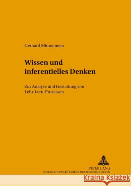 Wissen Und Inferentielles Denken: Zur Analyse Und Gestaltung Von Lehr-Lern-Prozessen Beck, Klaus 9783631540725