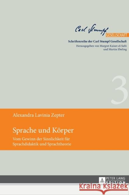 Sprache Und Koerper..: Vom Gewinn Der Sinnlichkeit Fuer Sprachdidaktik Und Sprachtheorie Ebeling, Martin 9783631637333