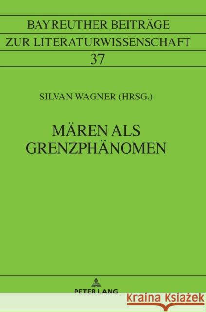 Maeren ALS Grenzphaenomen Wolf, Gerhard 9783631747971