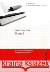Johann Wolfgang Goethe 'Faust I' : Kopiervorlagen und Module für Unterrichtssequenzen Goethe, Johann W. von König, Nicola  9783637006126