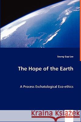 The Hope of the Earth Seung Ga 9783639040302