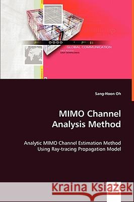 MIMO Channel Analysis Method Oh, Sang-Hoon 9783639064735