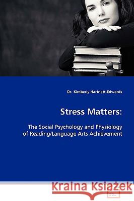 Stress Matters Kimberley Hartnett-Edwards 9783639079609 VDM Verlag