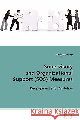 Supervisory and Organizational (SOS) Measures Jenny Alexander 9783639103939