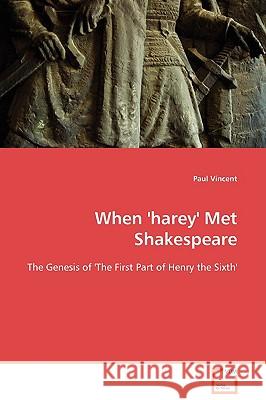 When 'harey' Met Shakespeare Vincent, Paul 9783639113792