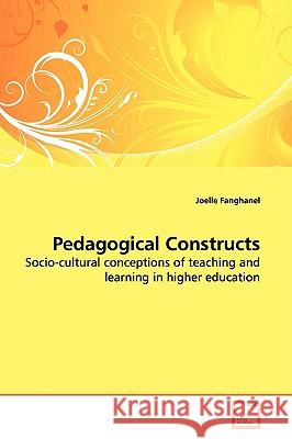 Pedagogical Constructs Joelle Fanghanel 9783639138368 VDM Verlag