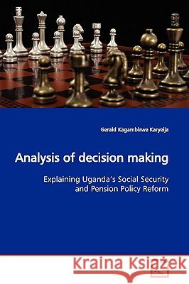 Analysis of decision making Kagambirwe Karyeija, Gerald 9783639175929 