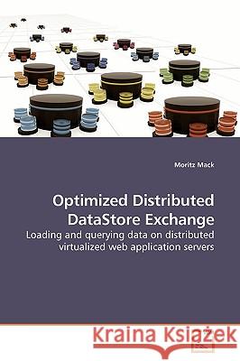 Optimized Distributed DataStore Exchange Mack, Moritz 9783639196122