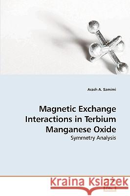 Magnetic Exchange Interactions in Terbium Manganese Oxide Arash A 9783639200898 VDM Verlag