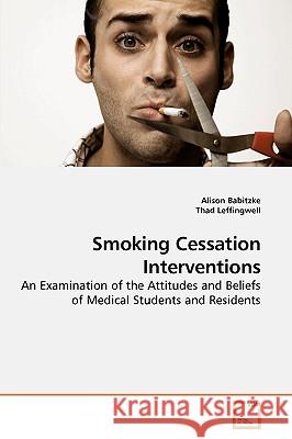 Smoking Cessation Interventions Alison Babitzke 9783639201376 VDM Verlag