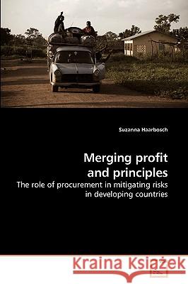 Merging profit and principles Haarbosch, Suzanna 9783639203134 VDM Verlag