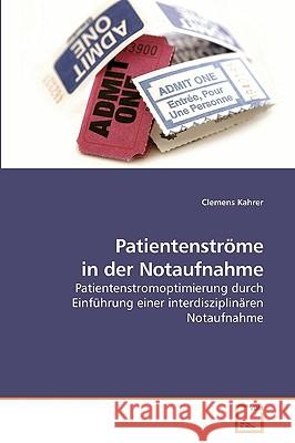 Patientenströme in der Notaufnahme Kahrer, Clemens 9783639220643 VDM Verlag