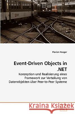 Event-Driven Objects in .NET Haager, Florian 9783639242614 VDM Verlag
