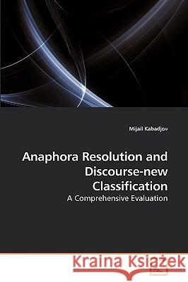 Anaphora Resolution and Discourse-new Classification Kabadjov, Mijail 9783639244472 VDM Verlag