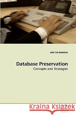 Database Preservation Arif Ur-Rahman 9783639247121