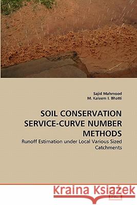 Soil Conservation Service-Curve Number Methods Sajid Mahmood M. Kalee 9783639259278 VDM Verlag