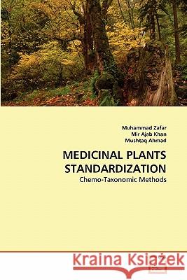 Medicinal Plants Standardization Muhammad Zafar Mir Aja Mushtaq Ahmad 9783639279610 VDM Verlag