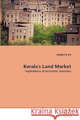 Kerala's Land Market Sumayya B 9783639286533 VDM Verlag