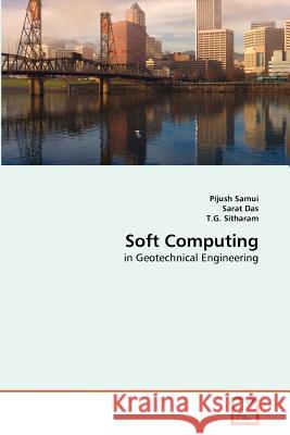 Soft Computing Pijush Samui Sarat Das T. G. Sitharam 9783639311259 VDM Verlag