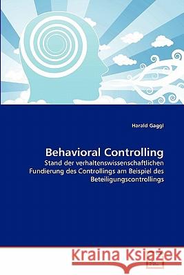 Behavioral Controlling Harald Gaggl 9783639354348 VDM Verlag