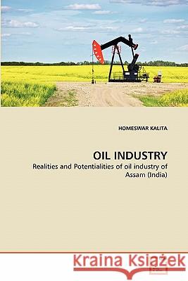 Oil Industry Homeswar Kalita 9783639360752 VDM Verlag