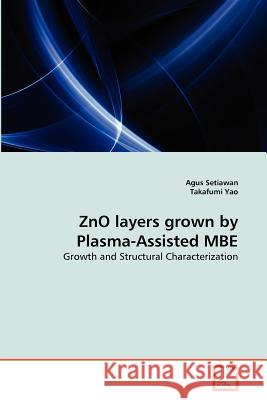 ZnO layers grown by Plasma-Assisted MBE Setiawan, Agus 9783639363845 VDM Verlag