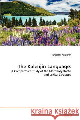 The Kalenjin Language Franciscar Kamuren 9783639370638 VDM Verlag