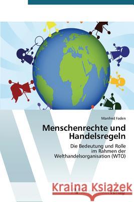 Menschenrechte Und Handelsregeln Faden Manfred 9783639397246 AV Akademikerverlag