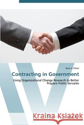 Contracting in Government O'Neil, Dara V. 9783639453843 AV Akademikerverlag