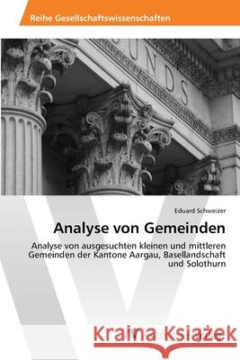 Analyse von Gemeinden Schweizer, Eduard 9783639461343