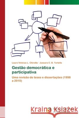 Gestão democrática e participativa L. Chirotto, Lauro Vinicius 9783639611762 Novas Edicoes Academicas