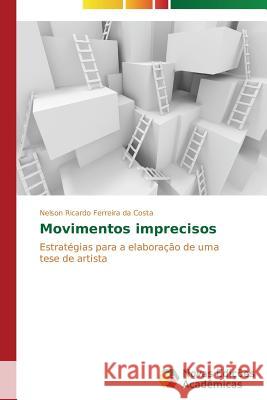 Movimentos imprecisos Ferreira Da Costa Nelson Ricardo 9783639614411