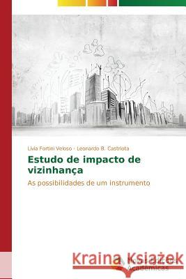 Estudo de impacto de vizinhança Fortini Veloso Lívia 9783639615197 Novas Edicoes Academicas
