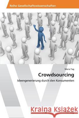 Crowdsourcing Tag, Maria 9783639631388 AV Akademikerverlag