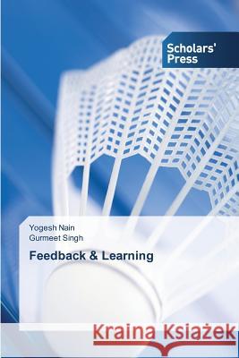 Feedback & Learning Nain Yogesh                              Singh Gurmeet 9783639661767 Scholars' Press
