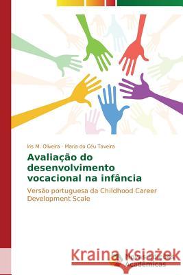 Avaliação do desenvolvimento vocacional na infância M Oliveira Íris 9783639741100 Novas Edicoes Academicas