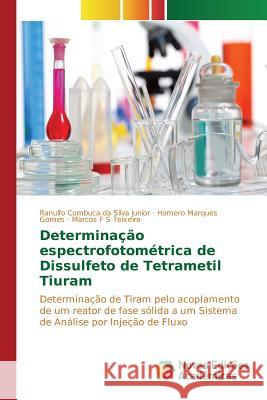 Determinação espectrofotométrica de Dissulfeto de Tetrametil Tiuram Combuca Da Silva Junior Ranulfo 9783639757781 Novas Edicoes Academicas