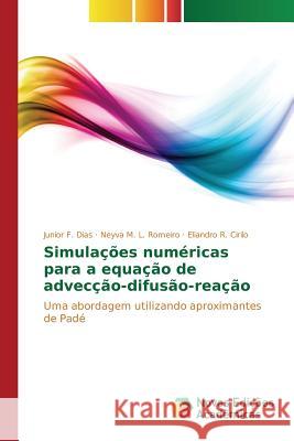Simulações numéricas para a equação de advecção-difusão-reação F. Dias Junior 9783639833638 Novas Edicoes Academicas