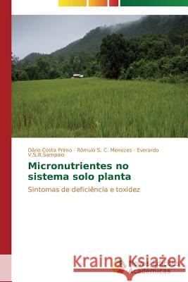 Micronutrientes no sistema solo planta Costa Primo Dário 9783639897081 Novas Edicoes Academicas