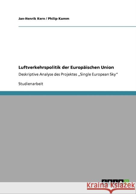 Luftverkehrspolitik der Europäischen Union: Deskriptive Analyse des Projektes 