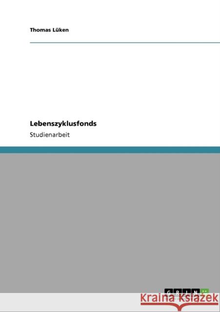 Lebenszyklusfonds Thomas L 9783640747634 Grin Verlag