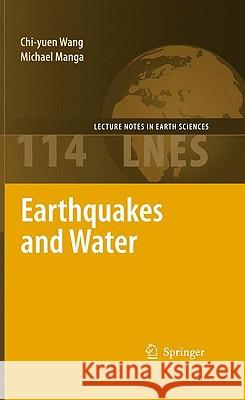 Earthquakes and Water Chi-Yuen Wang Michael Manga 9783642008092 Springer