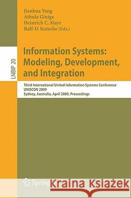 Information Systems: Modeling, Development, and Integration: Third International United Information Systems Conference, Uniscon 2009, Sydney, Australi Yang, Jianhua 9783642011115