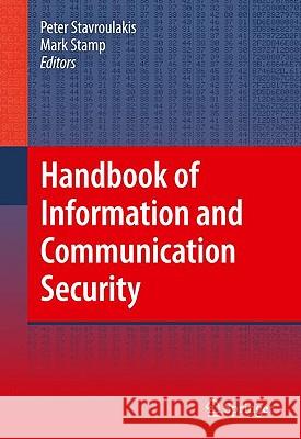 Handbook of Information and Communication Security Peter Stavroulakis Mark Stamp 9783642041167