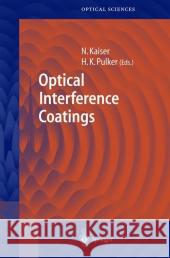 Optical Interference Coatings Norbert Kaiser 9783642055706 Not Avail