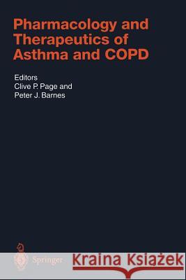 Pharmacology and Therapeutics of Asthma and Copd Page, Clive P. 9783642055904