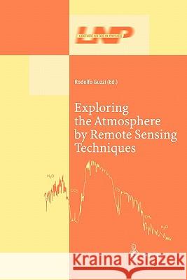 Exploring the Atmosphere by Remote Sensing Techniques Rodolfo Guzzi 9783642056369